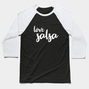 Love Salsa White by PK.digart Baseball T-Shirt